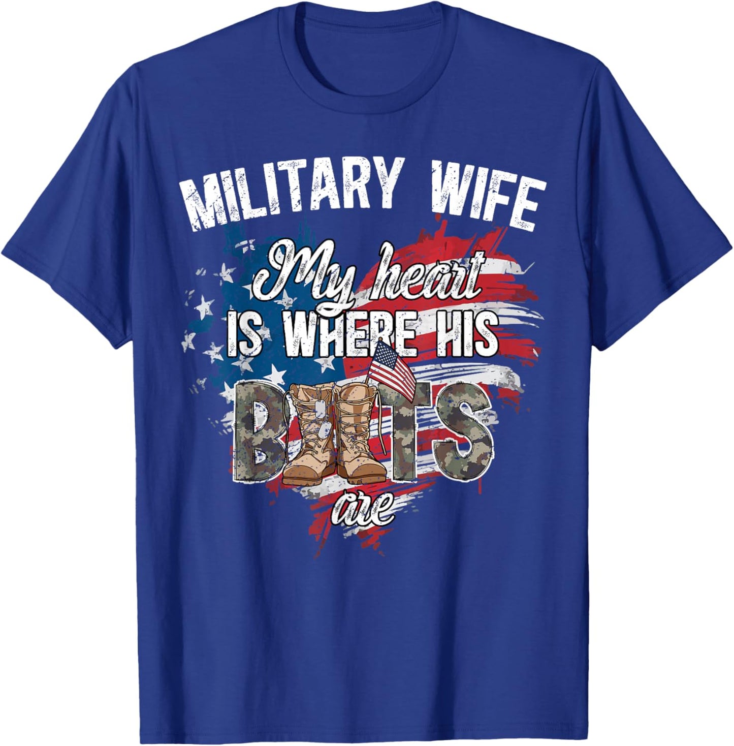 Military Wife Where His Boots are Wife of A Soldier Wife T-Shirt - T-Shirt | Royal