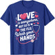 Love is Everywhere, But So is The Flu, Wash Your Hands for T-Shirt - T-Shirt | Royal