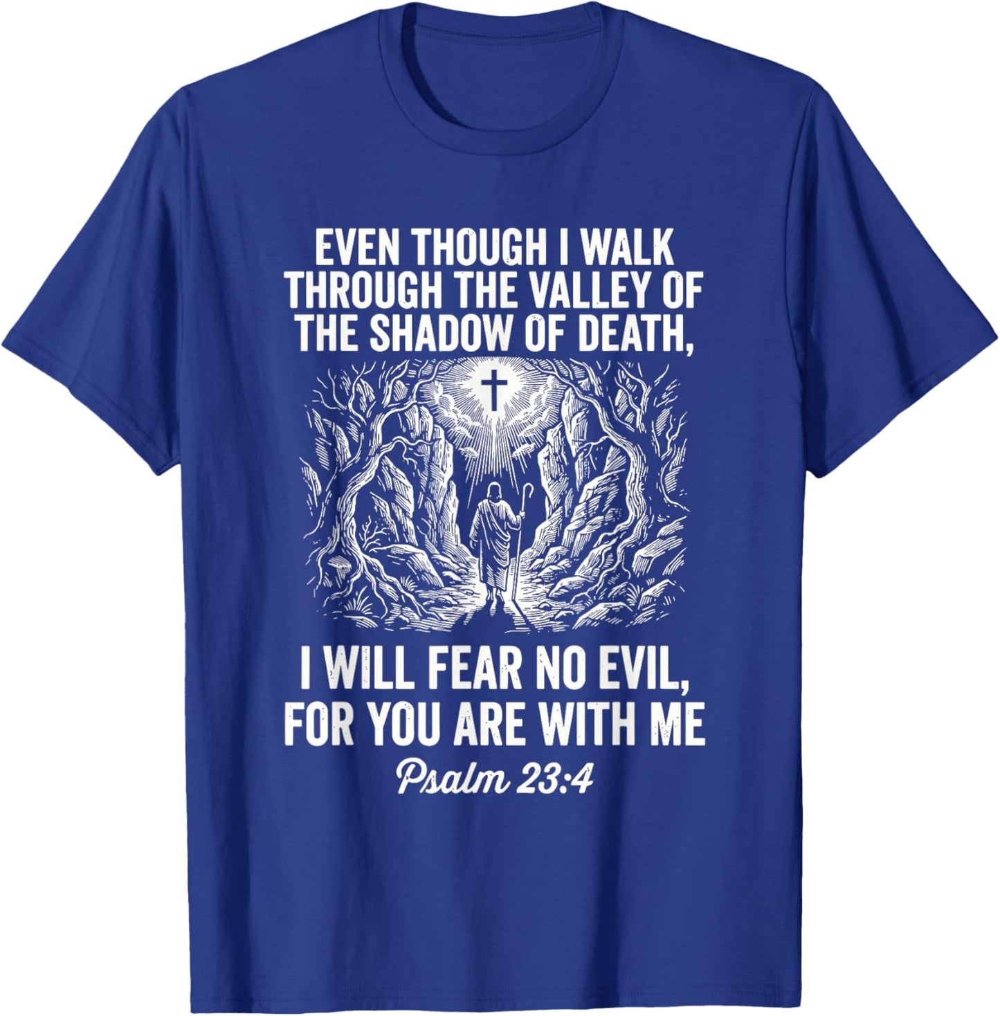 Christian Scripture Art Psalm 23 4 Faith Quote Bible Verse T-Shirt - T-Shirt | Royal
