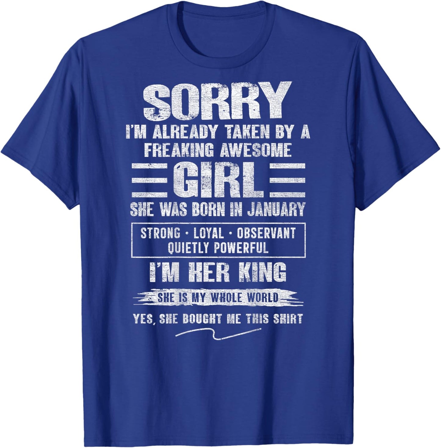 I'm Taken by Freaking Awesome Girl Born in January On Back T-Shirt - T-Shirt | Royal