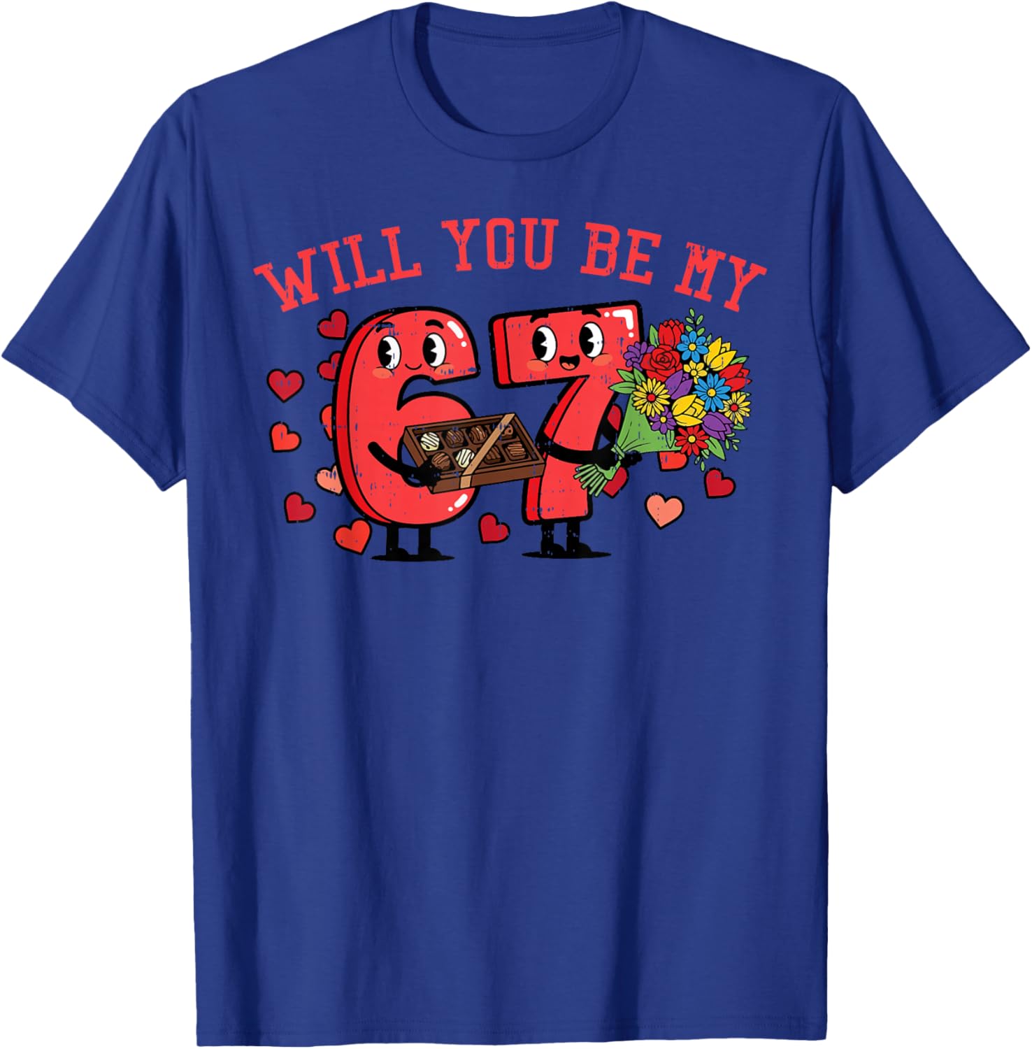 Will You Be My 6 7 Valentines Day Meme 67 Kids Boys Youth T-Shirt - T-Shirt | Royal