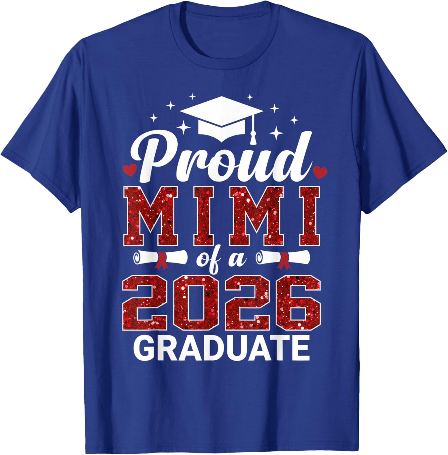 Proud Mimi of A 2026 Graduate Class of Graduation Senior T-Shirt - T-Shirt | Royal