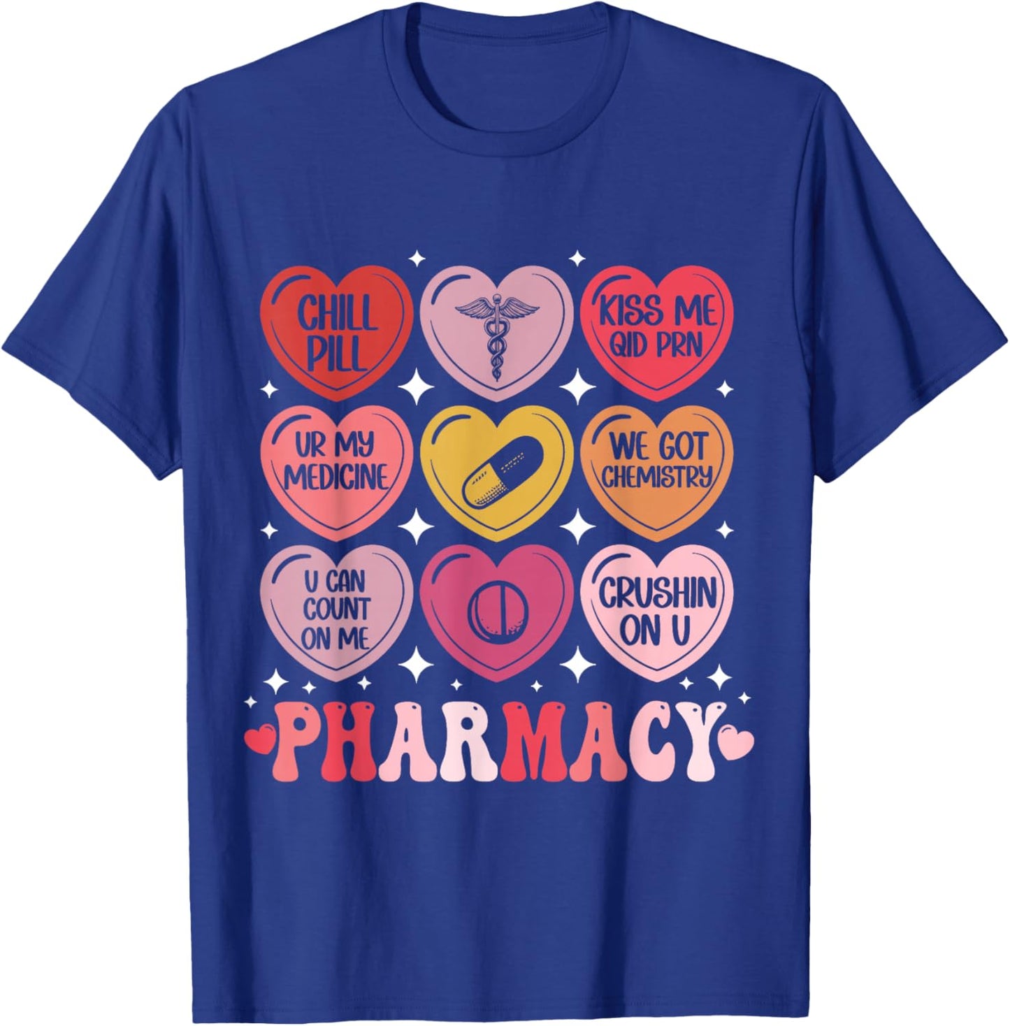 Pharmacy Valentine's Day Pharmacist VDay Pharm Hearts Candy T-Shirt - T-Shirt | Royal