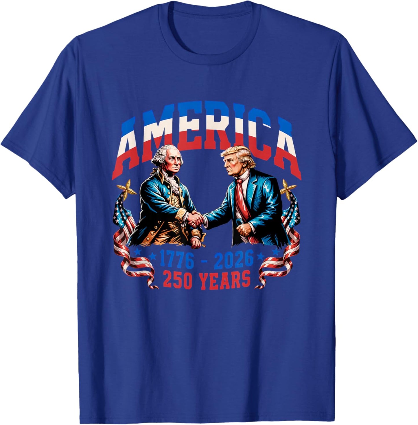 250 Years America Anniversary 250th Trump Washington T-Shirt - T-Shirt | Royal