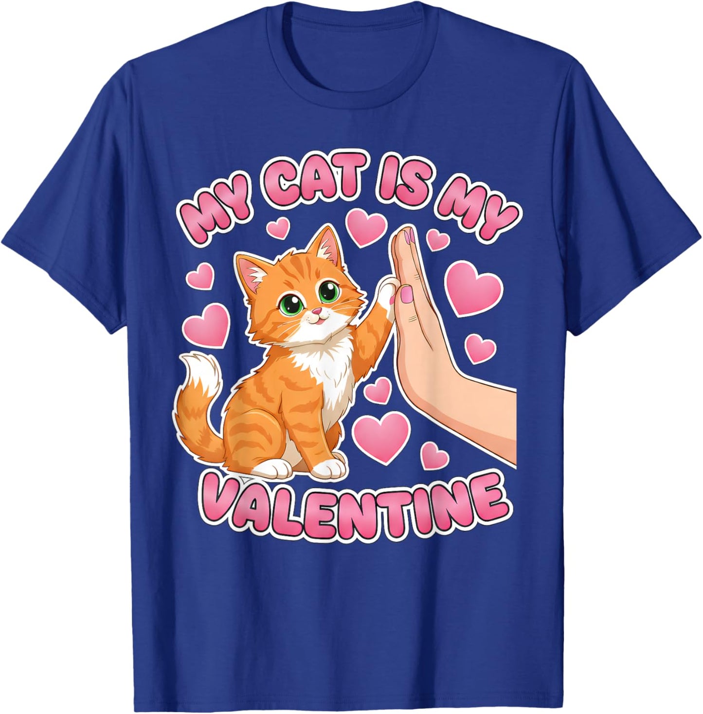 My Cat is My Valentine Cute Cat Heart Valentines Day Lovers T-Shirt - T-Shirt | Royal