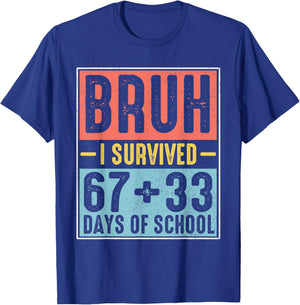 Bruh I Survived 67 33 Days of School Boy Six Seven 100th Day T-Shirt - T-Shirt | Royal