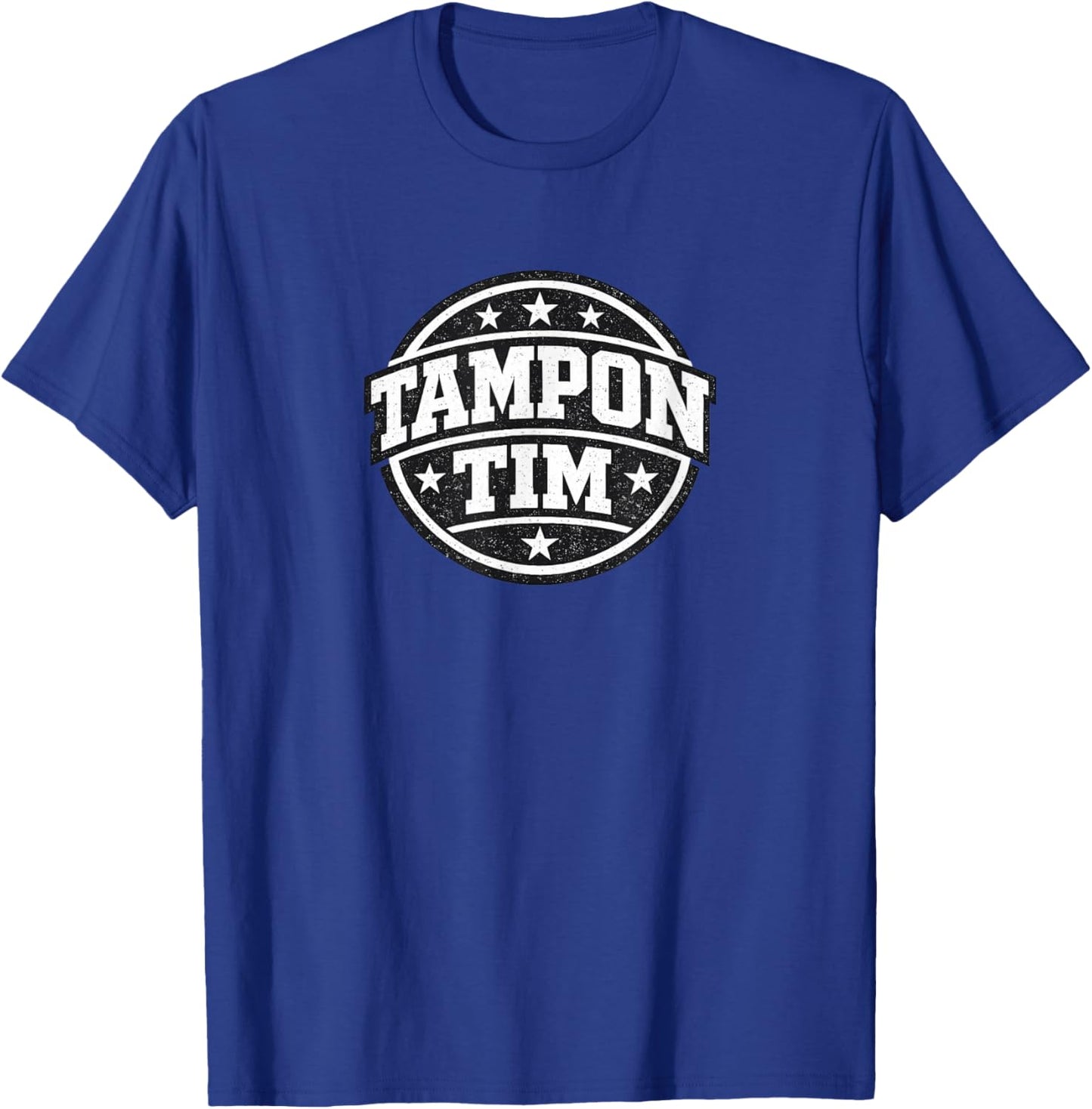 Tampon Tim Funny Viral Meme Design T-Shirt - T-Shirt | Royal