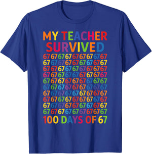 My Teacher Survived 100 Days of 67 100th Day of School Kids T-Shirt - T-Shirt | Royal