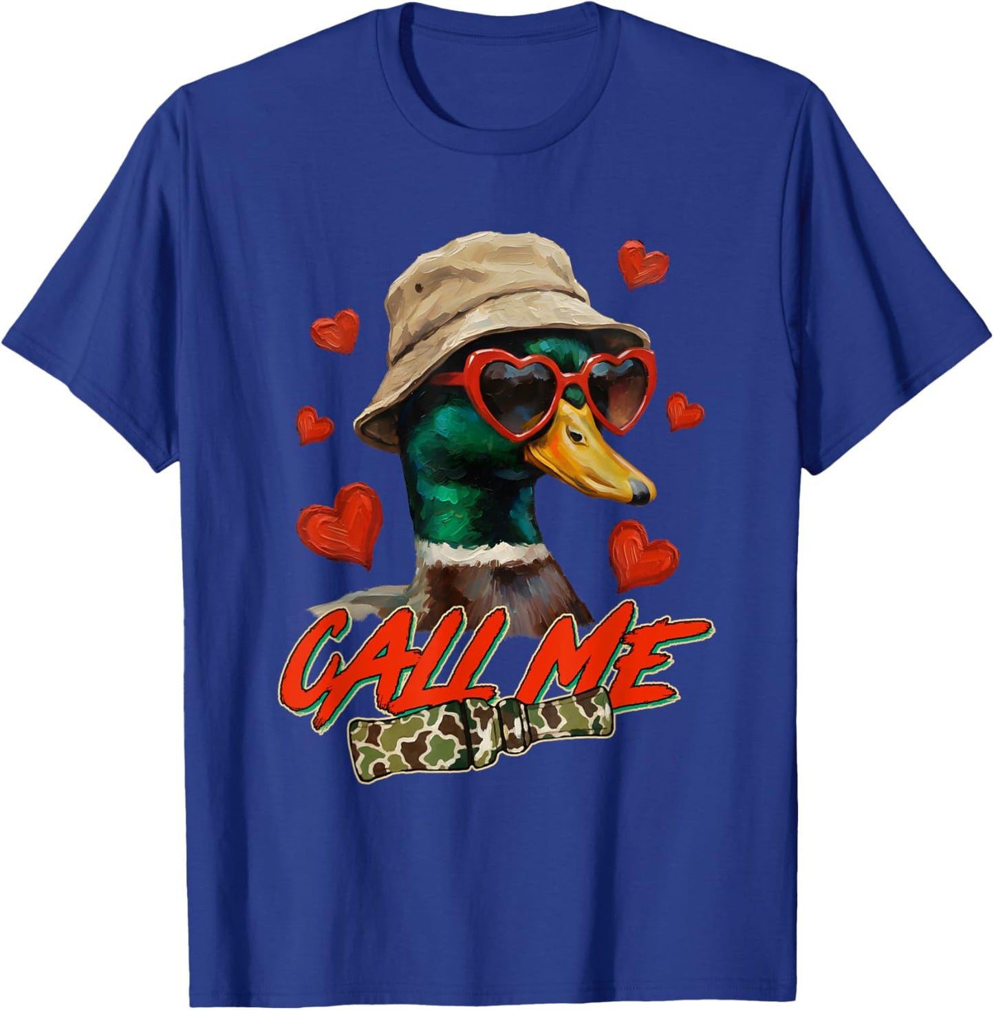 Valentine's Day Mallard Duck Hunting Hunter Camo Calls Me T-Shirt - T-Shirt | Royal