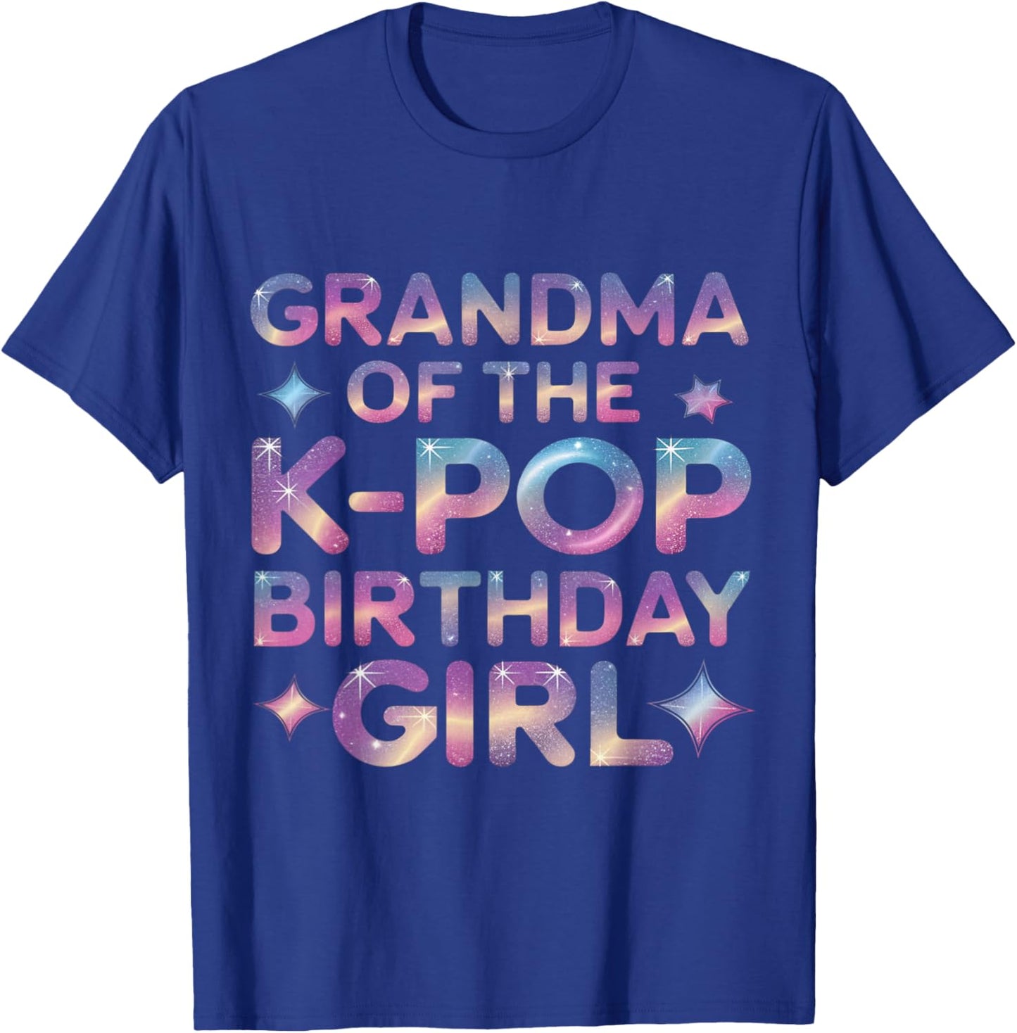 Grandma of The K-Pop Birthday Girl K Pop Birthday T-Shirt - T-Shirt | Royal