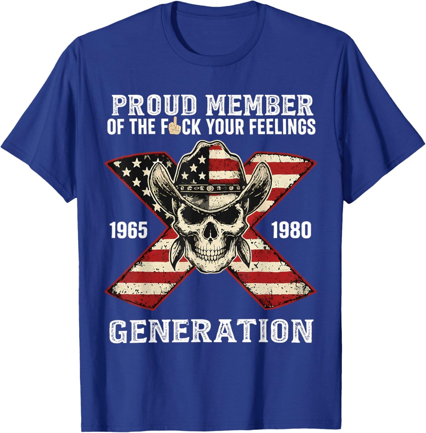Gen X Proud Member of Gen X Skeleton Gen X Men Women T-Shirt - T-Shirt | Royal