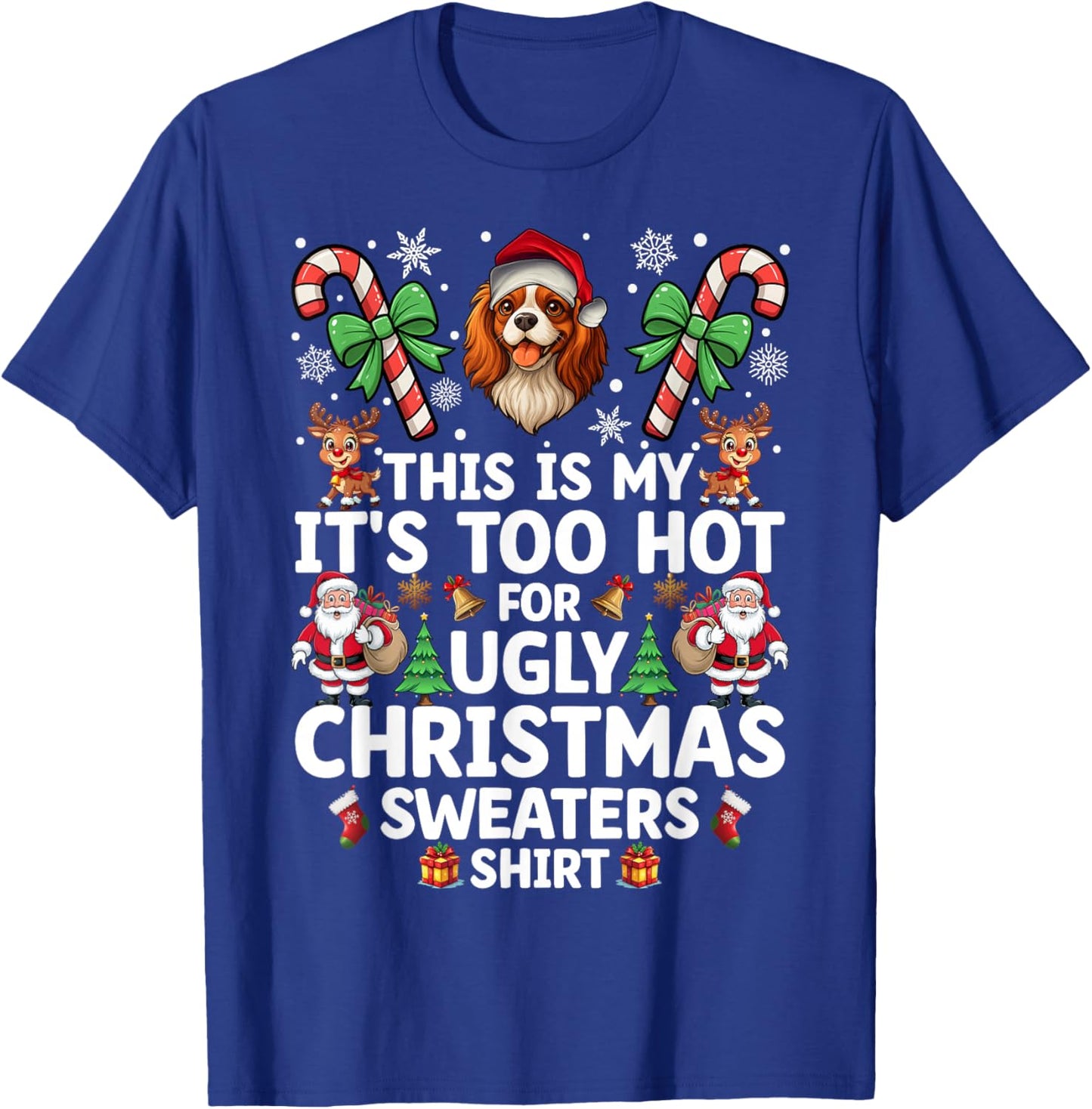 Ugly Christmas Sweaters Cavalier King Charles Spaniel Dog T-Shirt - T-Shirt | Royal