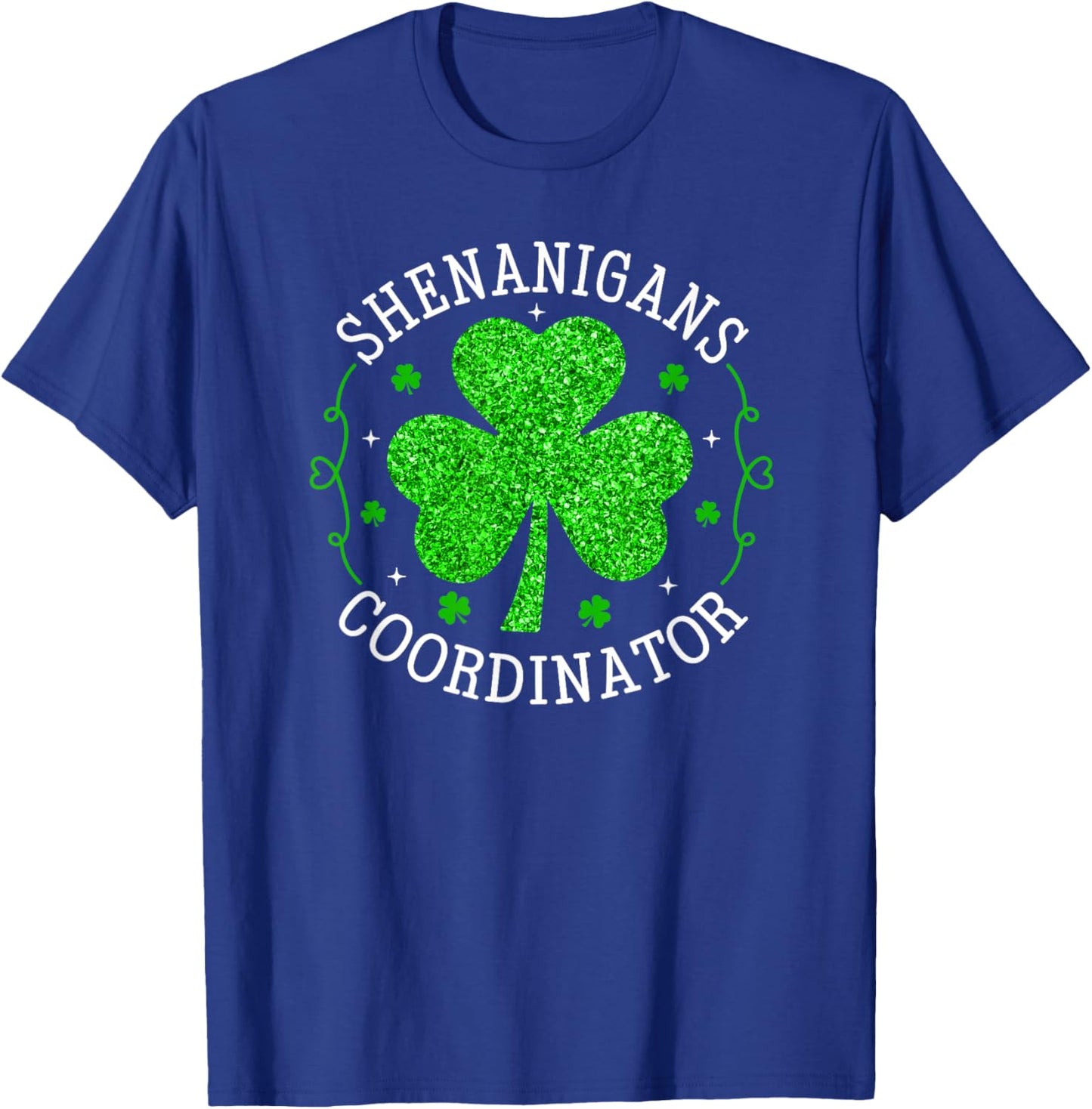 Shenanigans Coordinator Shamrock Teacher St Patricks Day T-Shirt - T-Shirt | Royal