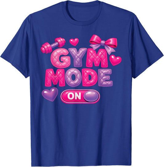 Cute Gym Girl Mode On Weightlifting Women Workout Training T-Shirt - T-Shirt | Royal