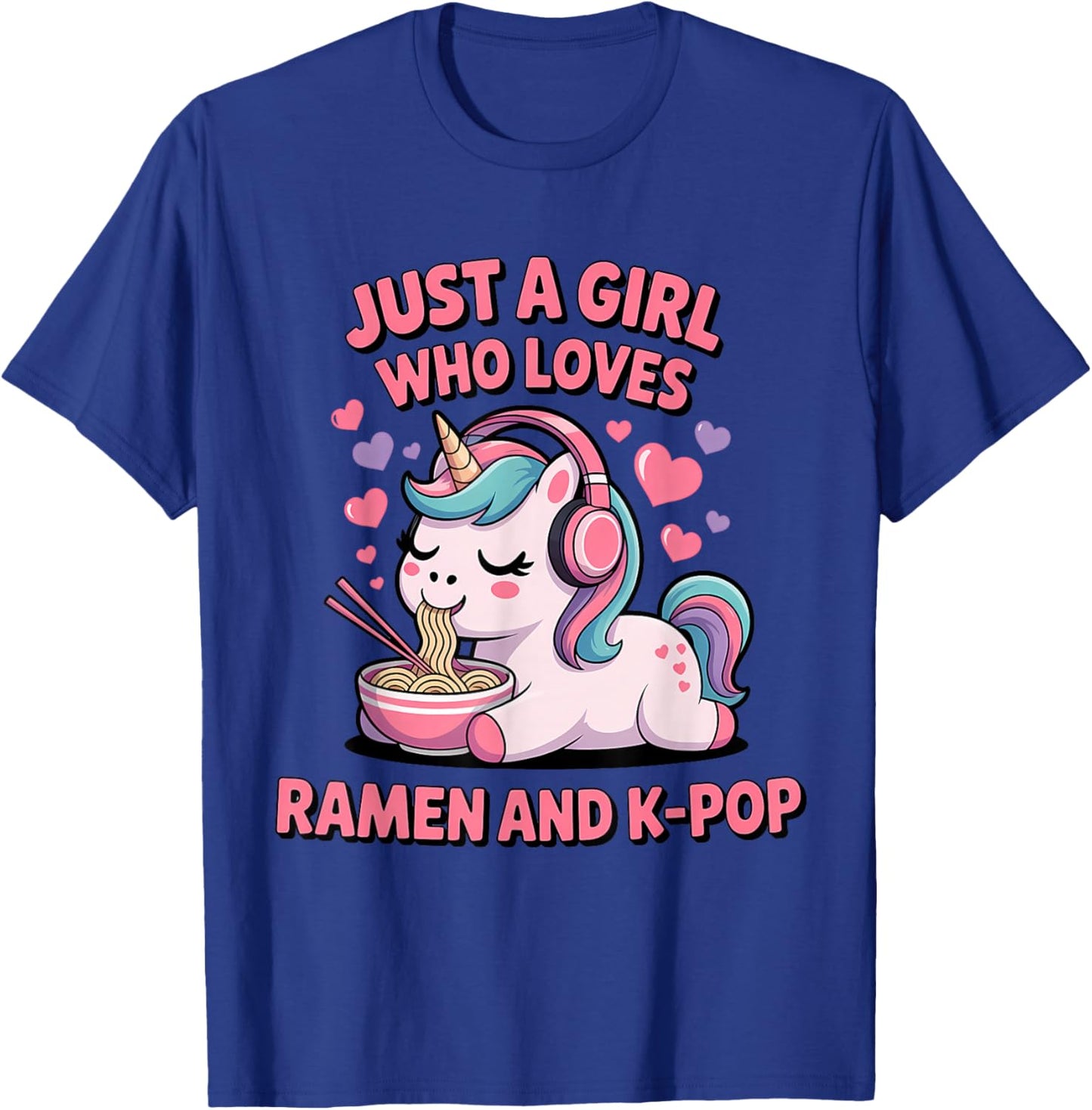 Just A Girl Who Loves Ramen and K-Pop Girl K Pop Kpop T-Shirt - T-Shirt | Royal