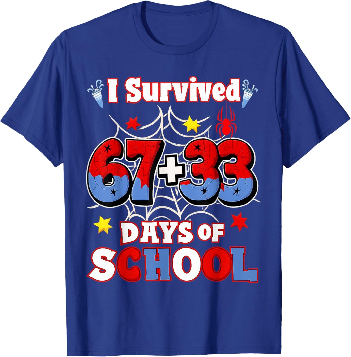 Spider Happy 100th Day of School I Survived 100 Days 67 Meme T-Shirt - T-Shirt | Royal