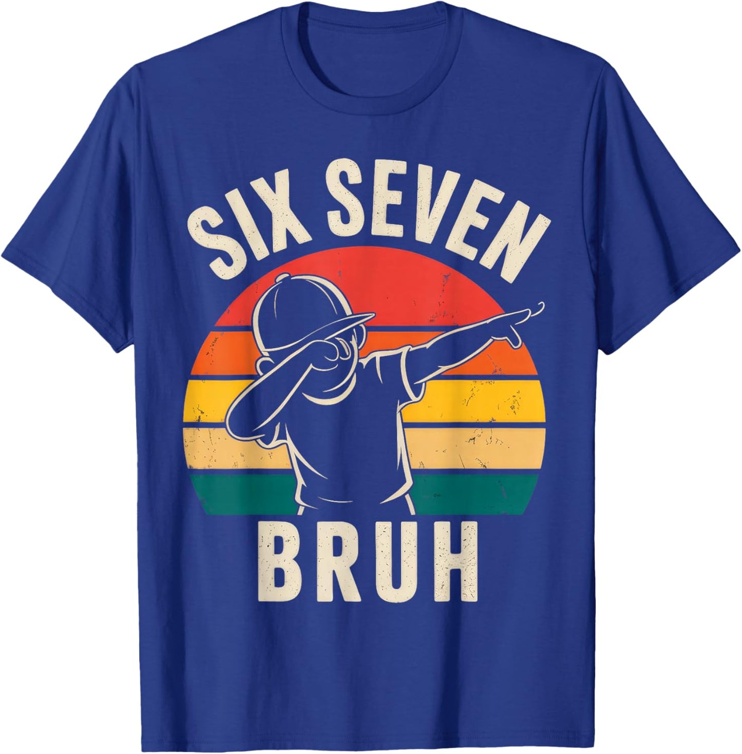 67 Meme 6 7 Numbers Dabbing Six Seven Bruh T-Shirt - T-Shirt | Royal