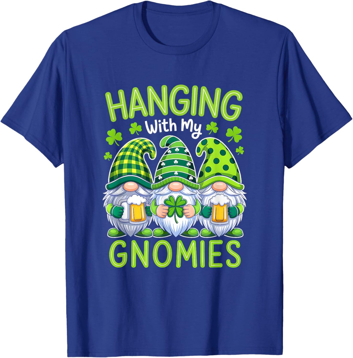 Irish Gnome St Patricks Day Shamrock Hanging with My Gnomies T-Shirt - T-Shirt | Royal