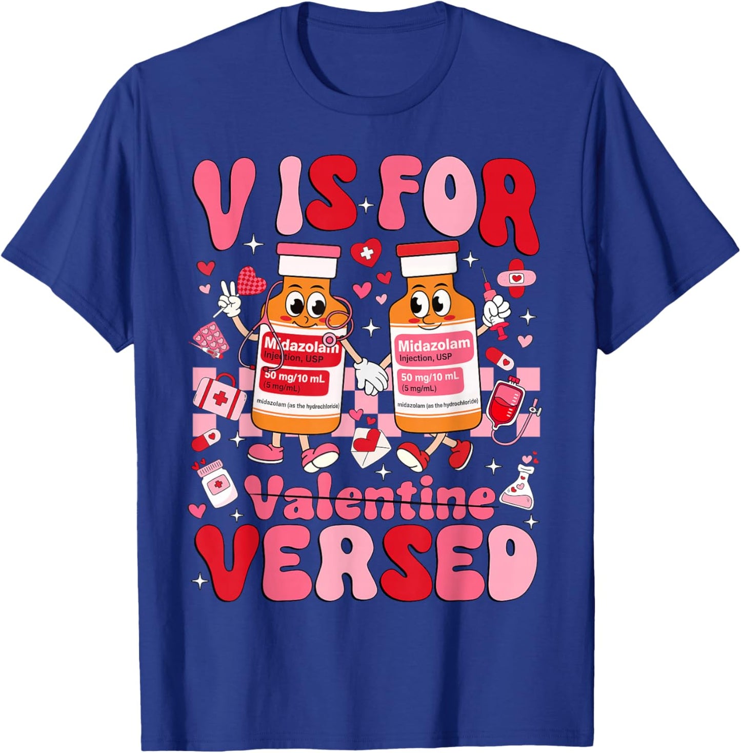 V is for Versed Valentine Nurse Pacu CRNA ICU ER Nurse Women T-Shirt - T-Shirt | Royal