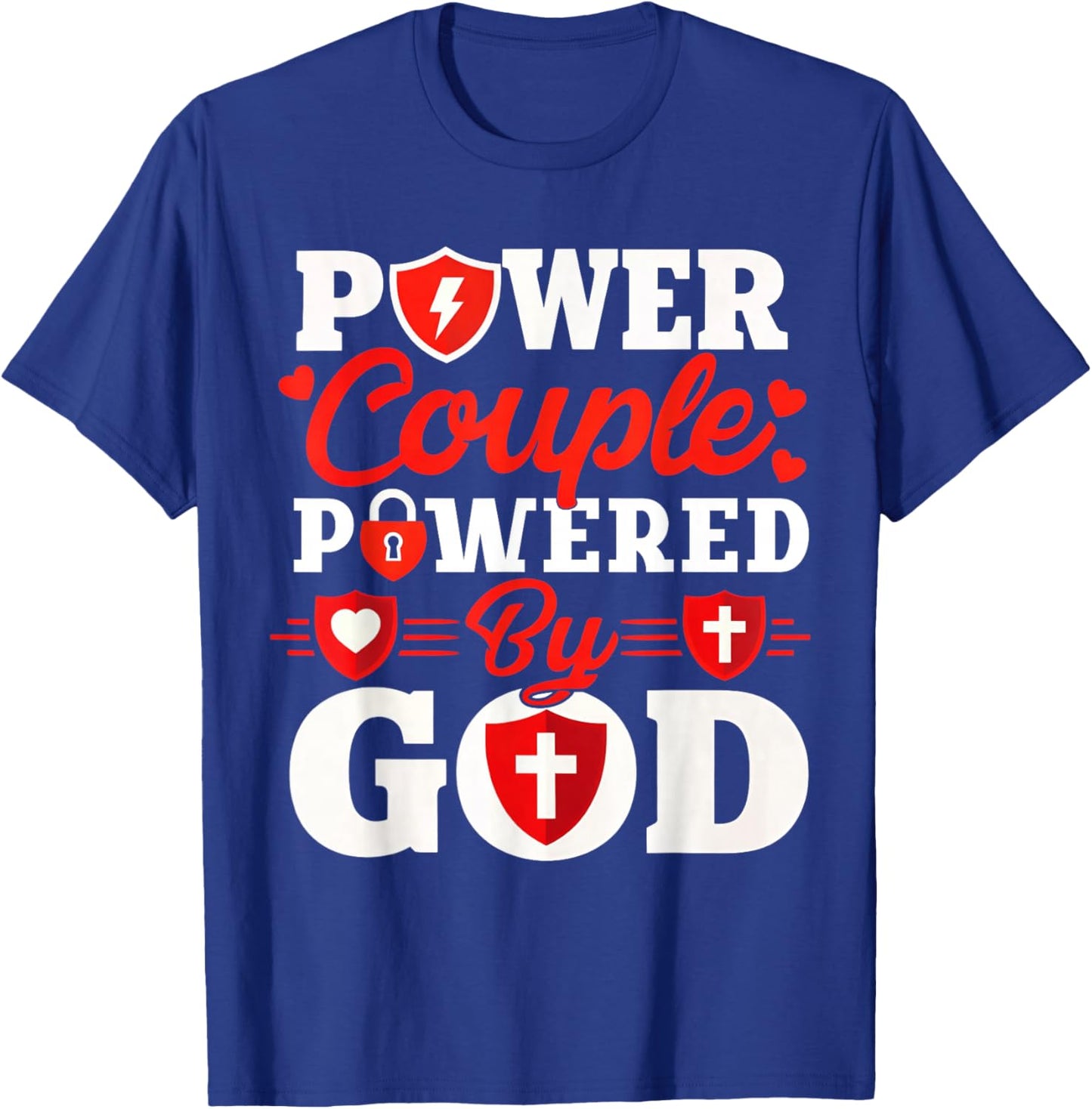 Power Couple Powered by God Christian Couples Matching T-Shirt - T-Shirt | Royal