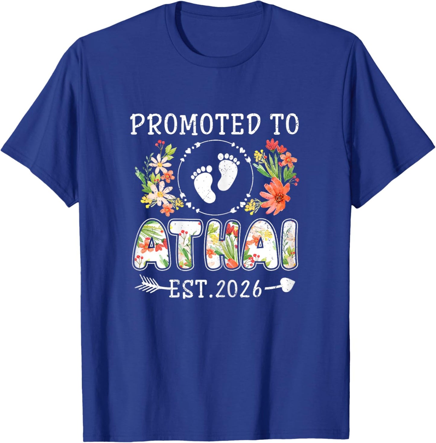 Promoted to Athai 2026 Flower First Time Aunt T-Shirt - T-Shirt | Royal