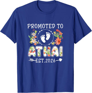 Promoted to Athai 2026 Flower First Time Aunt T-Shirt - T-Shirt | Royal