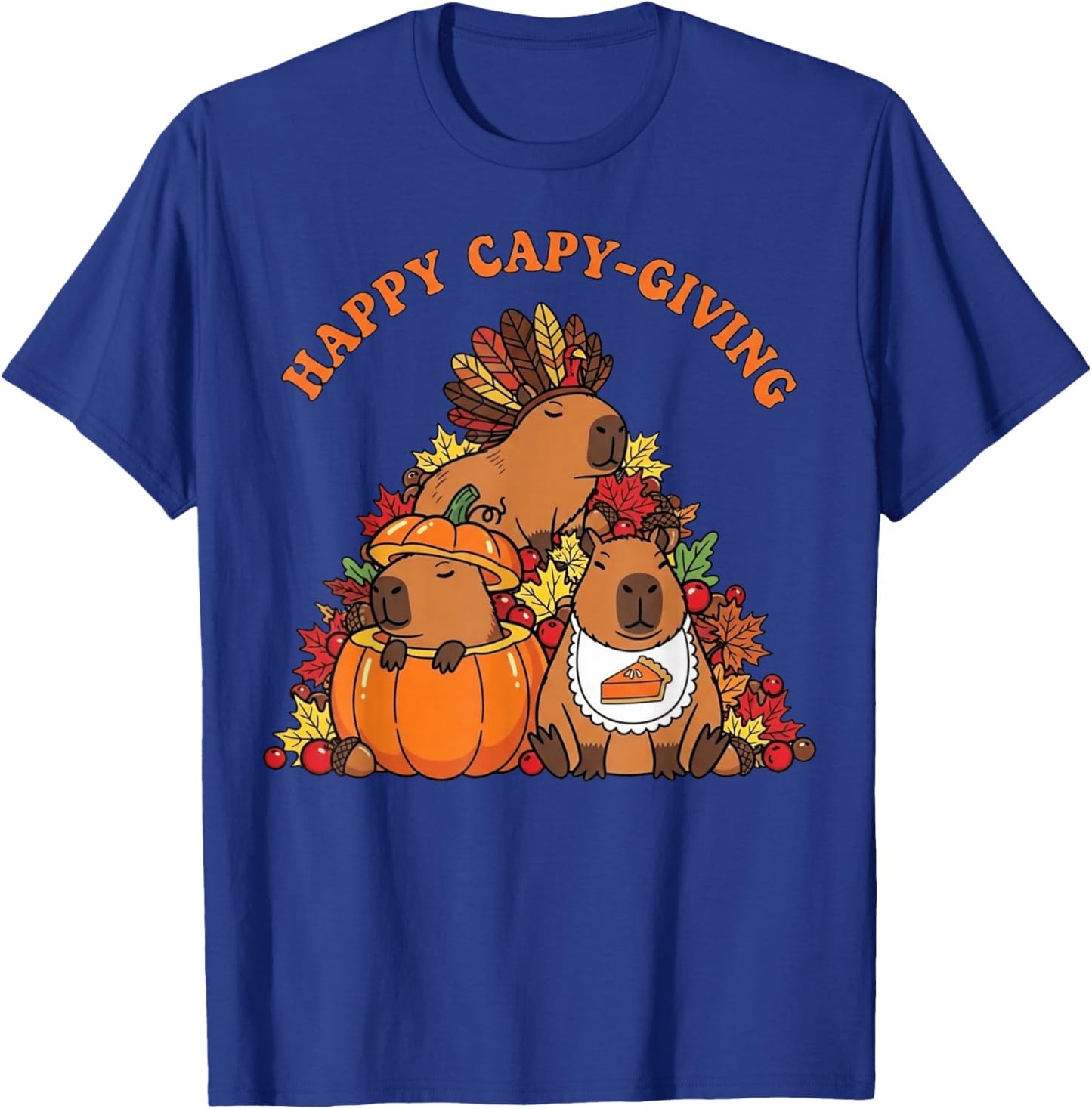 Happy Capy-Giving Funny Capybara Thanksgiving T-Shirt - T-Shirt | Royal
