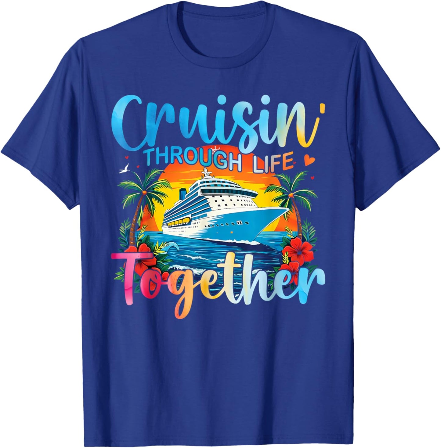 Cruisin Through Life Together Husband and Wife Cruise Couple T-Shirt - T-Shirt | Royal