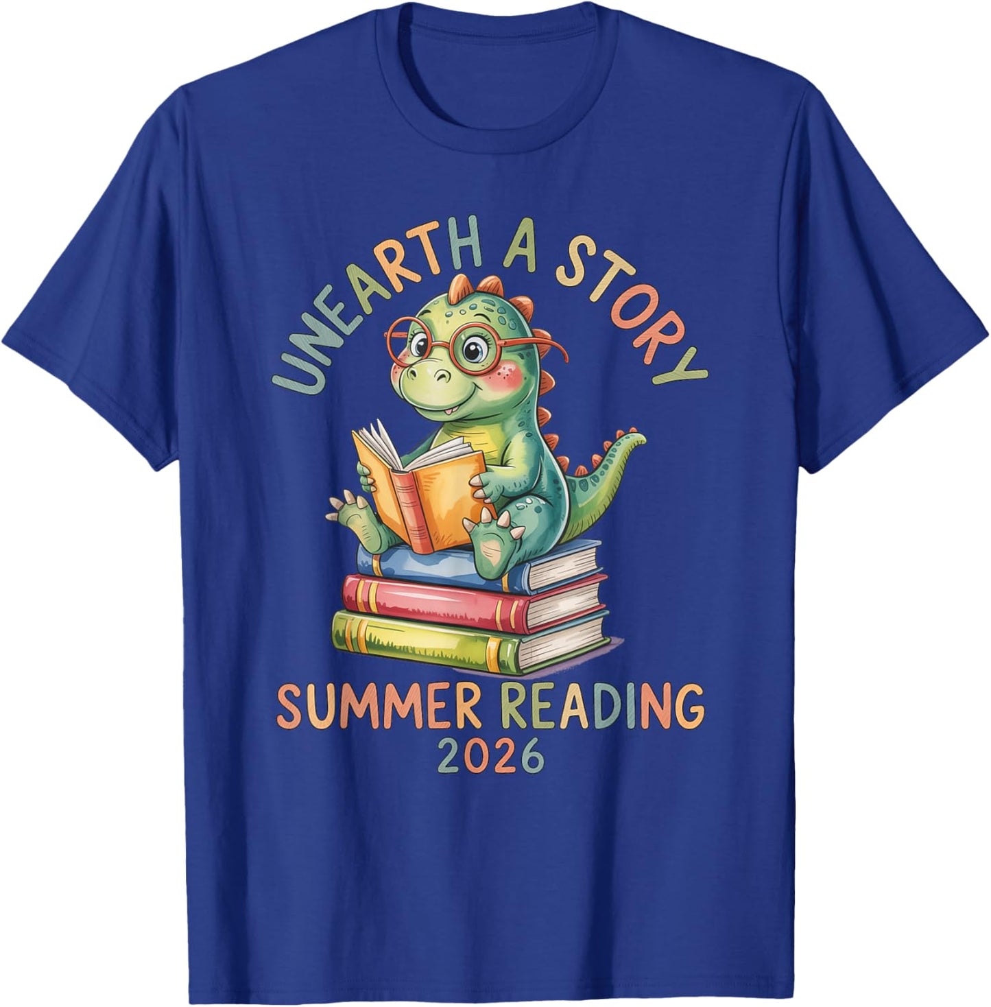 Unearth a Story Summer Reading 2026 Men Women Kids T-Shirt - T-Shirt | Royal