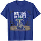 Funny Waiting On Parts Mechanic Skeleton Auto Repair Life T-Shirt - T-Shirt | Royal