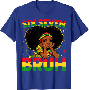 67 Bruh Black History Month Pride African Meme Girls Kids T-Shirt - T-Shirt | Royal