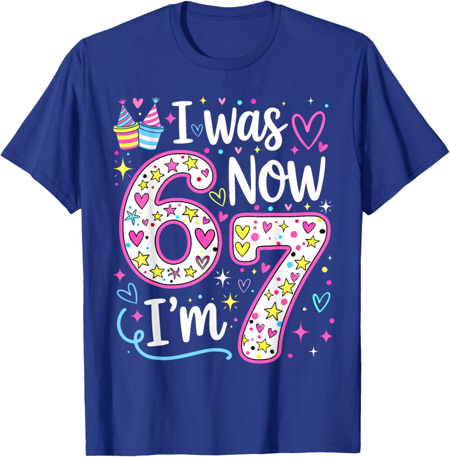 Birthday Girl I was 6 Now I'm 7 Six Seven 7 Years Old T-Shirt - T-Shirt | Royal