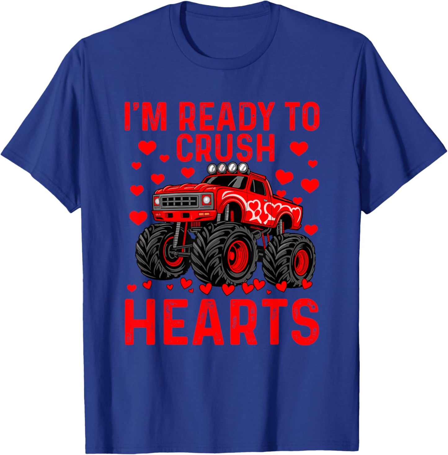 I'm Ready to Crush Hearts Boys Funny Valentines T-Shirt - T-Shirt | Royal