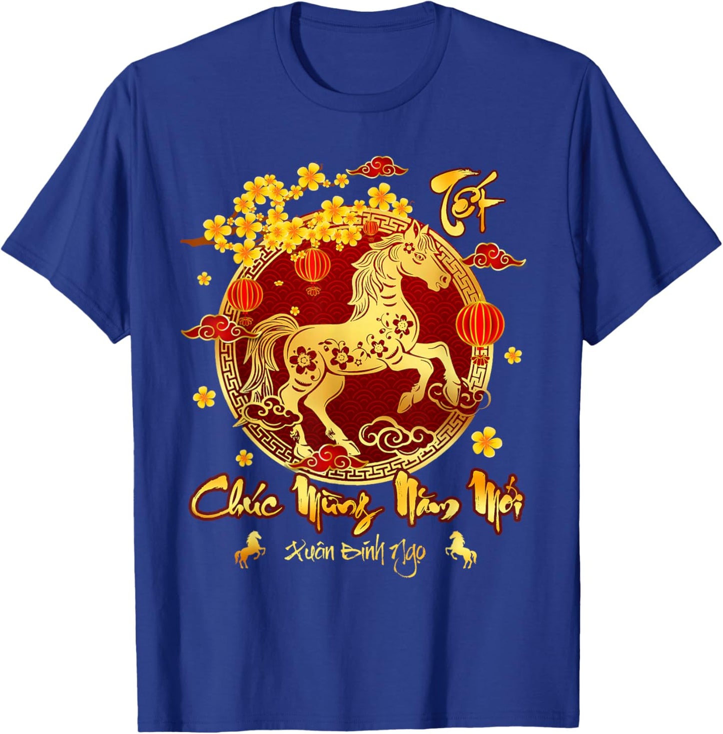 Vietnamese Lunar New Year 2026 TET Viet Chuc Mung NAM Moi T-Shirt - T-Shirt | Royal