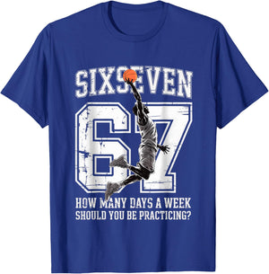 Basketball 67 Meme How Many Days Practicing Humor Player T-Shirt - T-Shirt | Royal