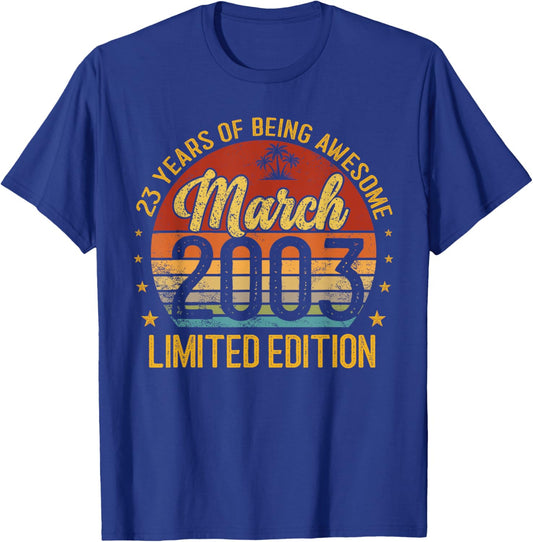 Retro March 2003 Limited Edition 23-Year-Old 23rd Birthday T-Shirt - T-Shirt | Royal