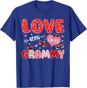 Love Being Called Grammy Valentine Mothers Day Family T-Shirt - T-Shirt | Royal