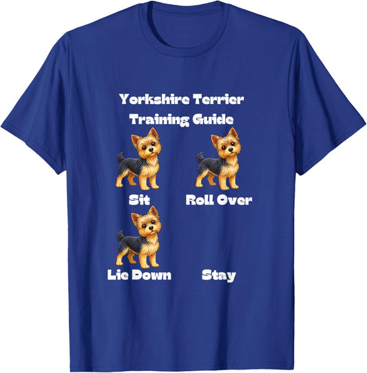 Yorkshire Terrier Training Guide - Dog and Puppy Lovers T-Shirt - T-Shirt | Royal