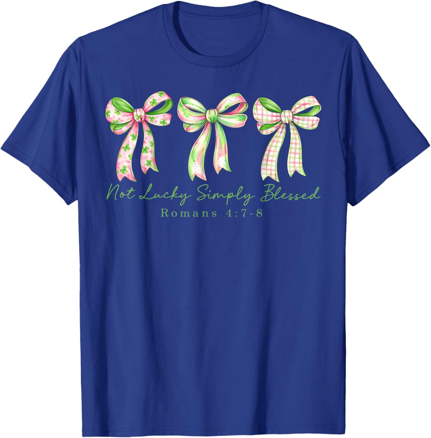 St Patricks Day Coquette Bow Not Lucky Simply Blessed Irish T-Shirt - T-Shirt | Royal