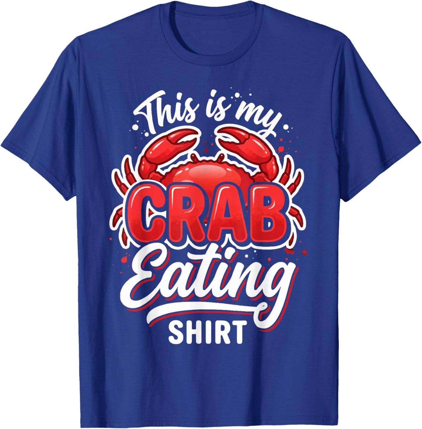 This is My Crab Eating T-Shirt - T-Shirt | Royal