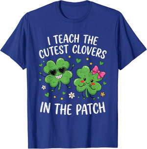 I Teach The Cutest Clovers in The Patch St Patricks Teacher T-Shirt - T-Shirt | Royal