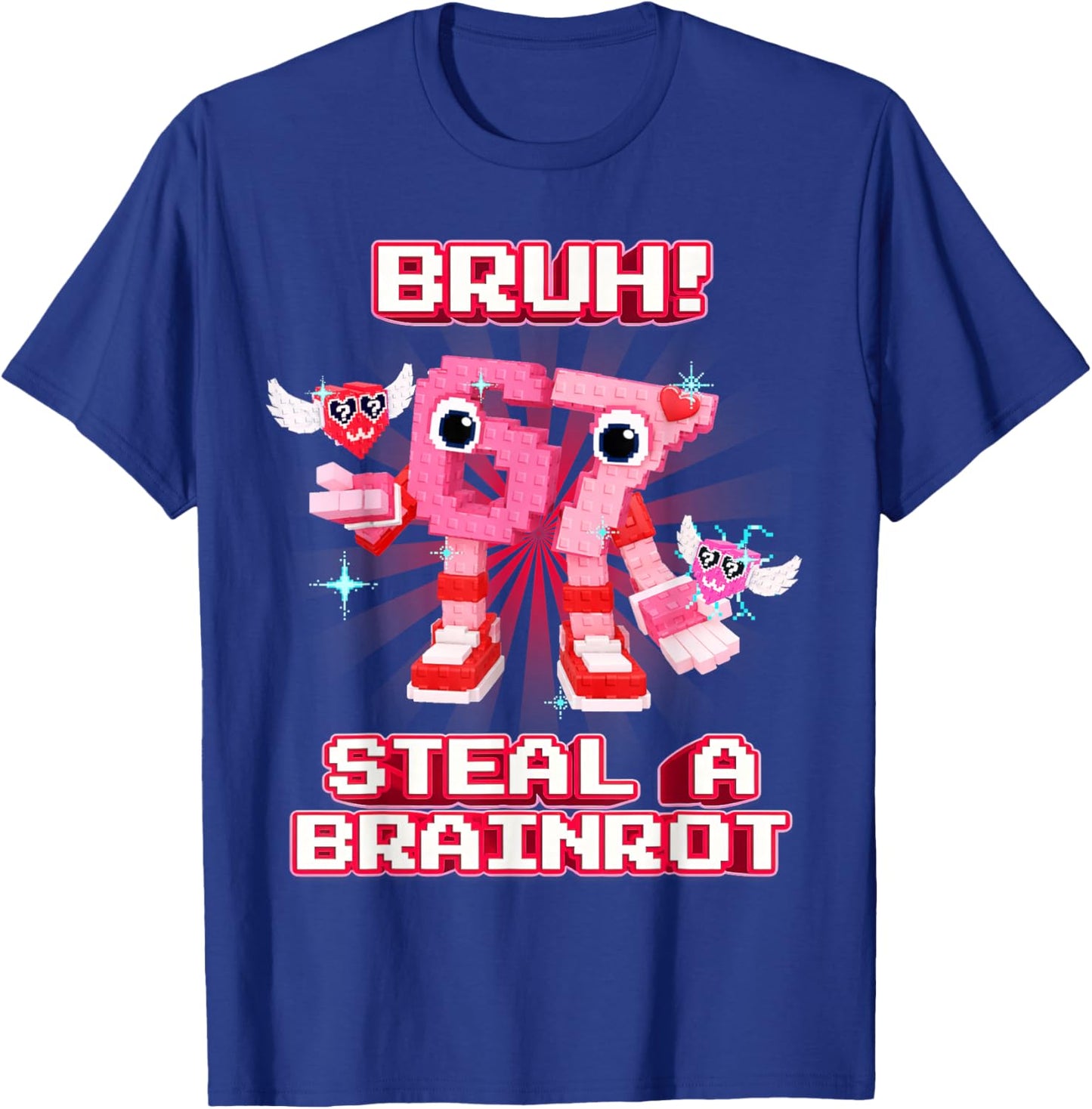 Bruh 67 Six Seven 6-7 Funny Valentines Brainrot Meme T-Shirt - T-Shirt | Royal