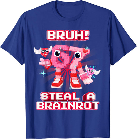 Bruh 67 Six Seven 6-7 Funny Valentines Brainrot Meme T-Shirt - T-Shirt | Royal