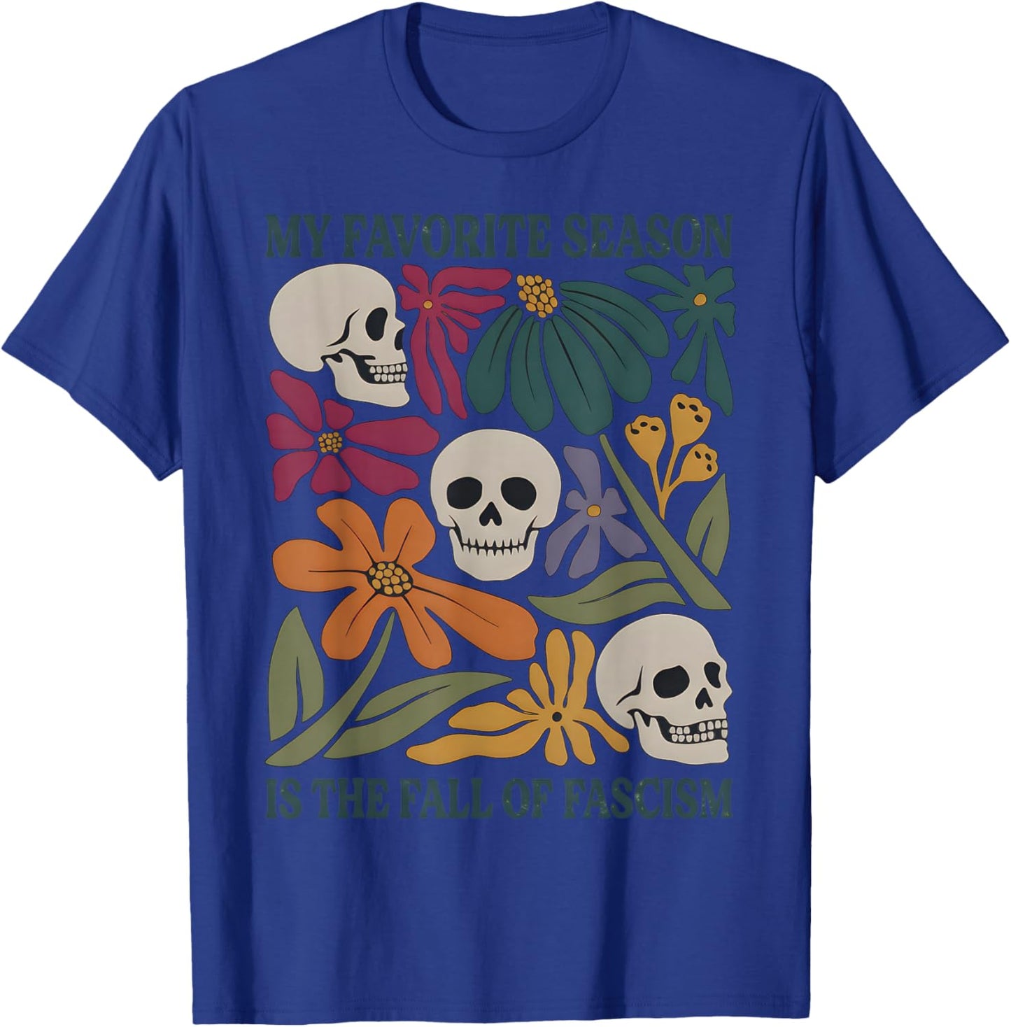 Halloween Retro My Favorite Season is The Fall of Fascism T-Shirt - T-Shirt | Royal