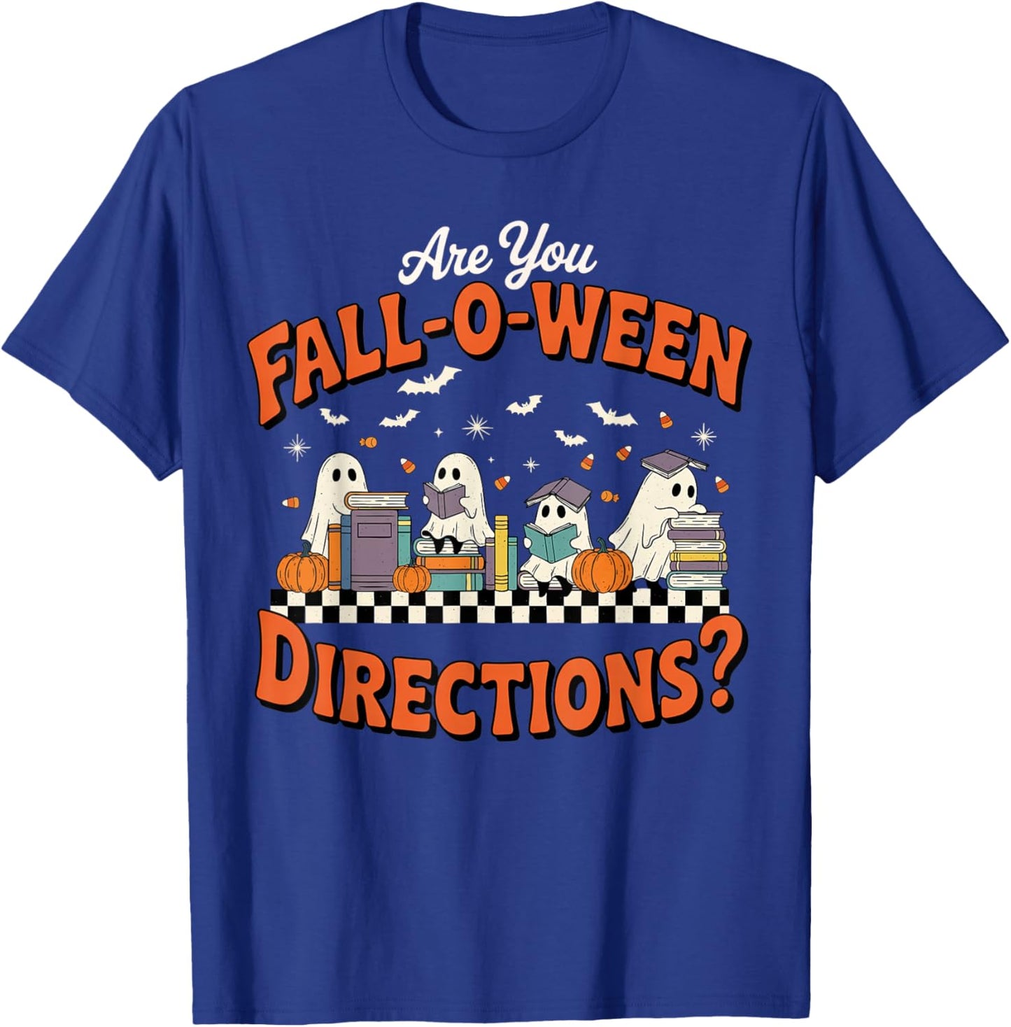 are You Fall o ween Directions Funny Halloween Teacher Ghost T-Shirt - T-Shirt | Royal