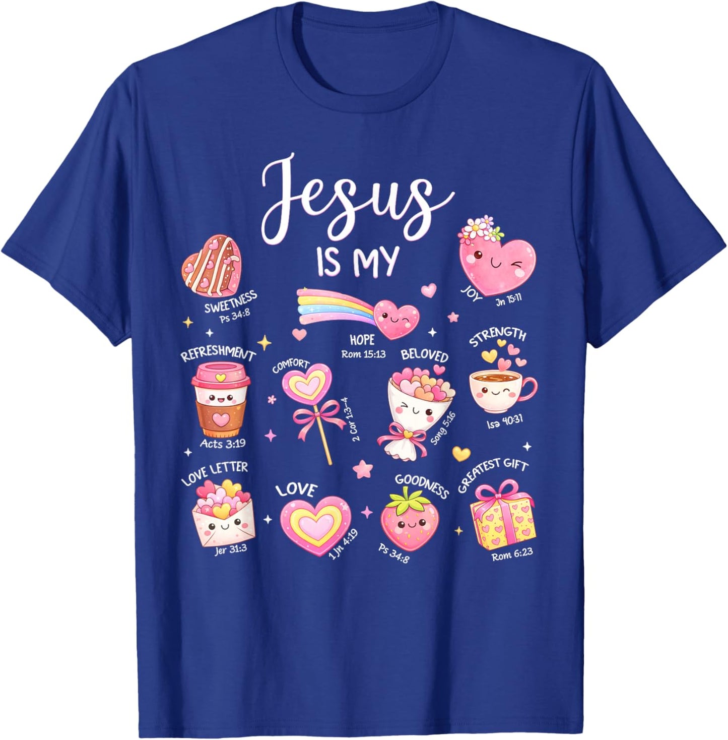 Jesus is My Valentine Christian Religious Bible Verse T-Shirt - T-Shirt | Royal