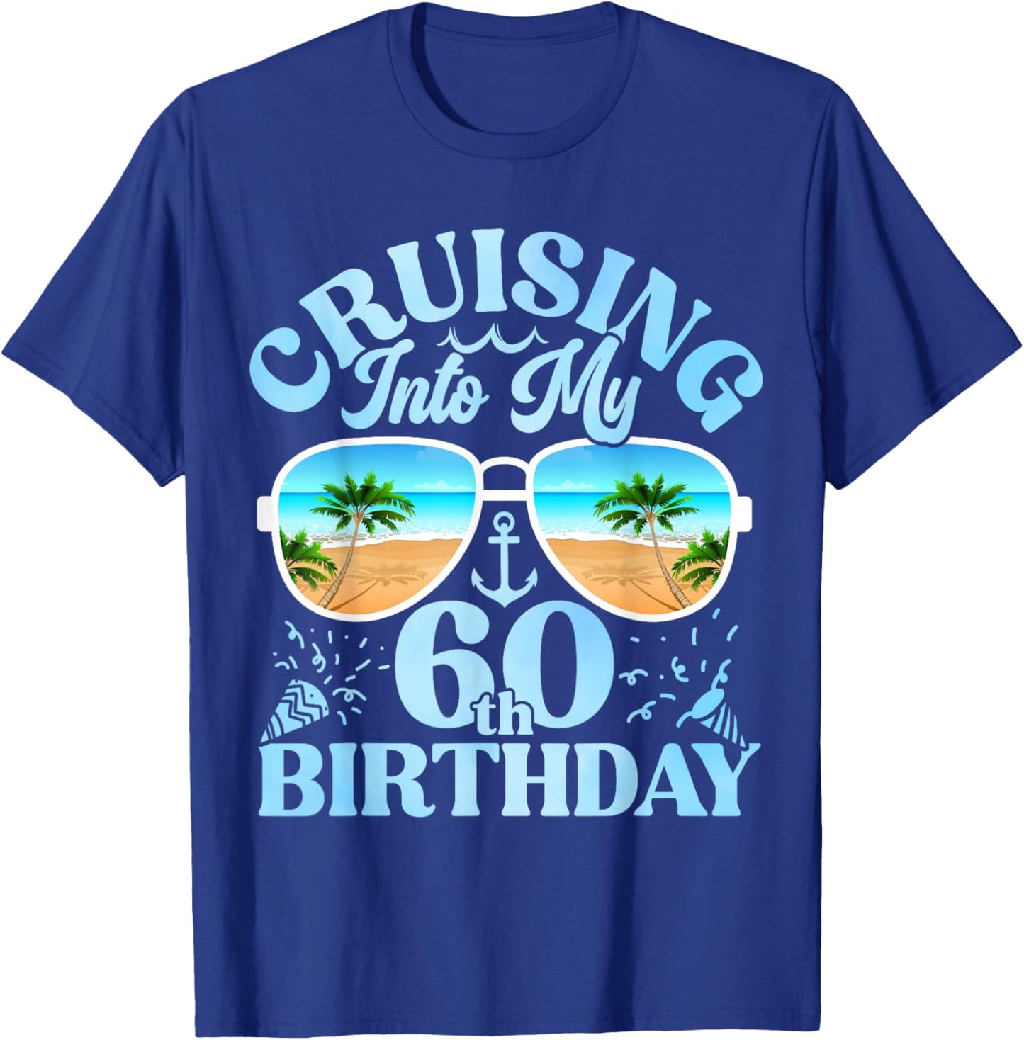 Cruising Into My 60th Birthday-Matching 60th Birthday Cruise T-Shirt - T-Shirt | Royal