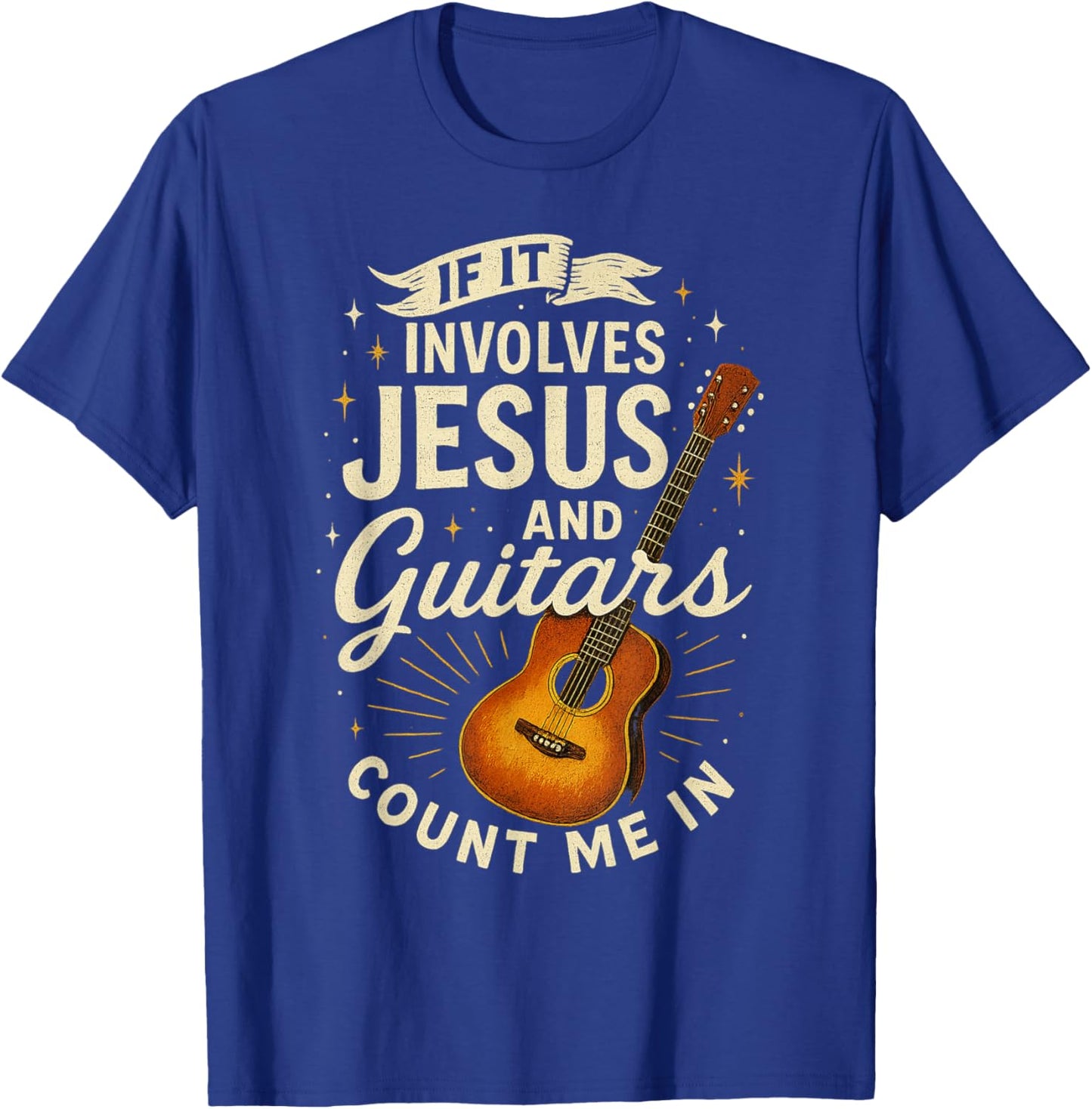 If It Involves Jesus and Guitars Guitarist Christian Music T-Shirt - T-Shirt | Royal
