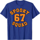 Funny Spooky Squad 67 Kids Adult Halloween 67 Haunted by 67 T-Shirt - T-Shirt | Royal