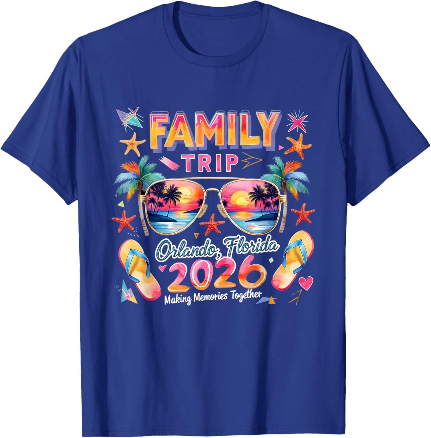 Family Trip Orlando Florida 2026 Making Memories Together T-Shirt - T-Shirt | Royal